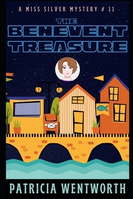 The Benevent Treasure by Patricia Wentworth, Dora Amy Elles, Dora Amy Dillon Turnbull