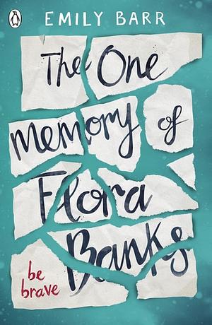 The One Memory of Flora Banks by Emily Barr