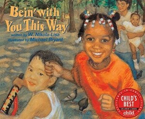 Bein' with You This Way (4 Paperback/1 CD) [With 4 Paperback Books] by W. Nikola-Lisa