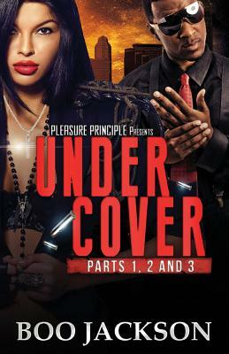 Undercover: The Trilogy by Boo Jackson