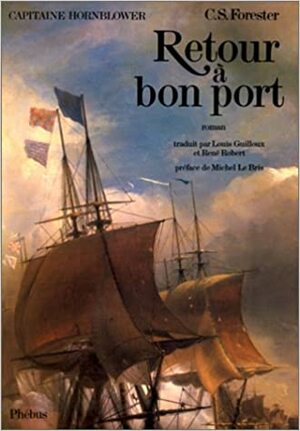 Retour à Bon Port by C.S. Forester