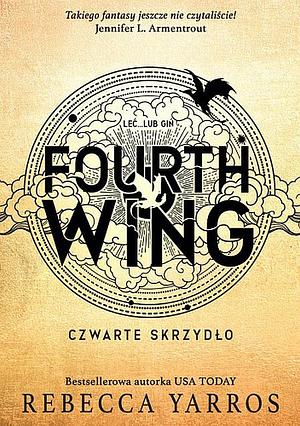 Fourth Wing. Czwarte skrzydło by Sylwia Chojnacka, Rebecca Yarros