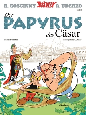 Der Papyrus des Cäsar by Jean-Yves Ferri, Didier Conrad