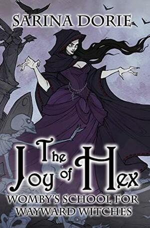 The Joy of Hex by Sarina Dorie