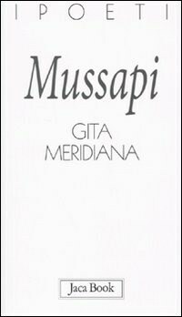 Gita meridiana by Roberto Mussapi