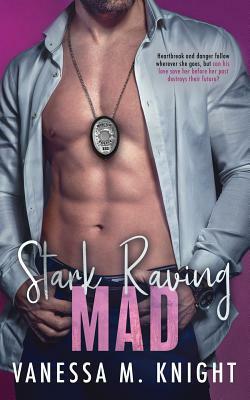 Stark Raving Mad by Vanessa M. Knight