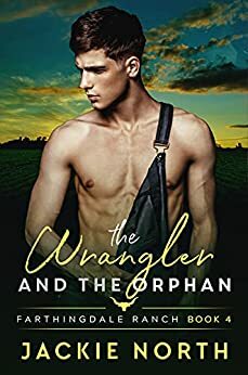 The Wrangler and the Orphan by Jackie North