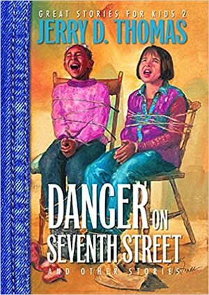 Danger on Seventh Street and Other Stories by Jerry D. Thomas, Aileen A. Sox