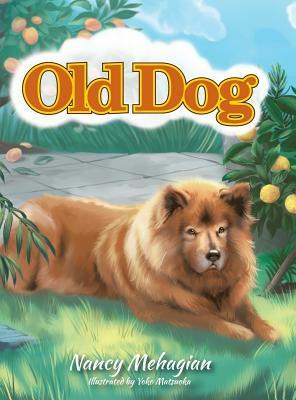 Old Dog by Nancy Mehagian