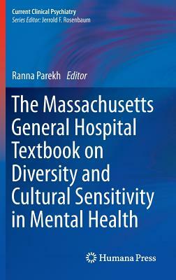 The Massachusetts General Hospital Textbook on Diversity and Cultural Sensitivity in Mental Health by 