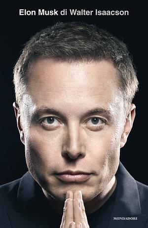 Elon Musk by Walter Isaacson