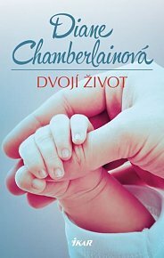 Dvojí život by Diane Chamberlain