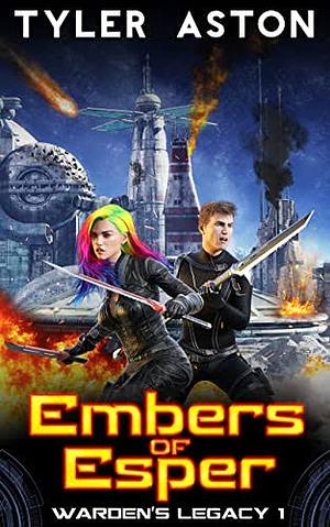 Embers of Esper by Tony James Slater