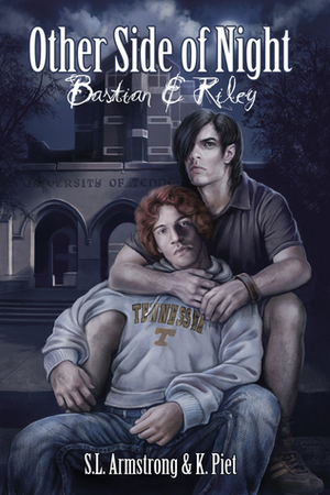 Bastian & Riley by S.L. Armstrong, K. Piet