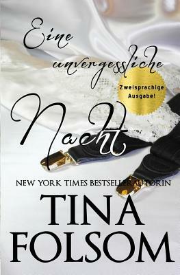 Eine unvergessliche Nacht (Zweisprachige Ausgabe) by Tina Folsom