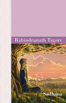 Sadhana by Rabindranath Tagore