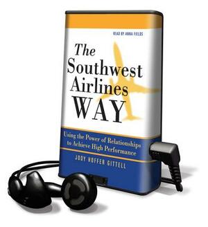 The Southwest Airlines Way by Jody Hoffer Gittell