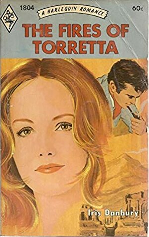 The Fires of Torretta by Iris Danbury