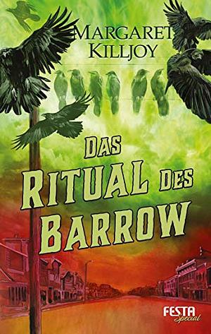 Das Ritual des Barrow by Margaret Killjoy