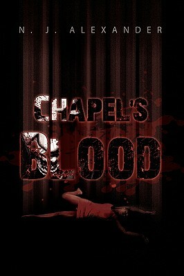Chapel's Blood by N. J. Alexander