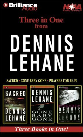 Dennis Lehane Collection: Sacred, Gone Baby Gone, Prayers for Rain by Thomas J.S. Brown, Dennis Lehane, Robert Lawrence
