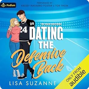 Dating the Defensive Back by Lisa Suzanne