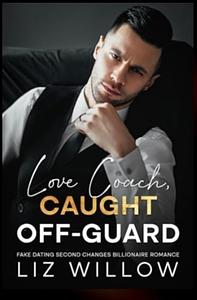 Love Coach Caught Off-Guard by Liz Willow