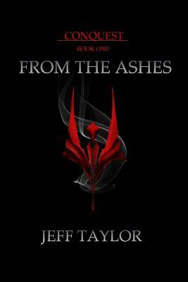 From the Ashes by Jeff Taylor