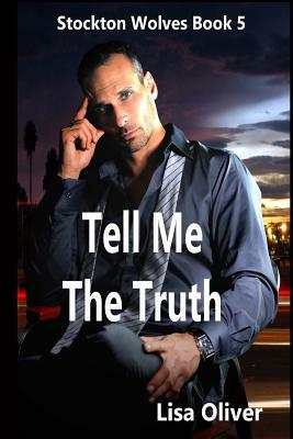 Tell Me The Truth by Lisa Oliver