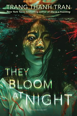 They Bloom at Night by Trang Thanh Tran