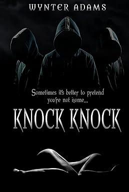 Knock Knock by Wynter Adams