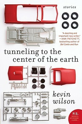 Tunneling to the Center of the Earth by Kevin Wilson
