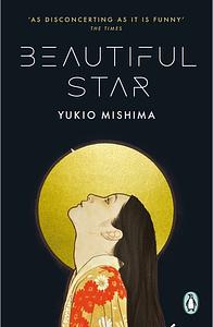 Beautiful Star by Yukio Mishima