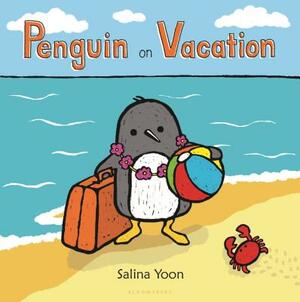 Penguin on Vacation by Salina Yoon