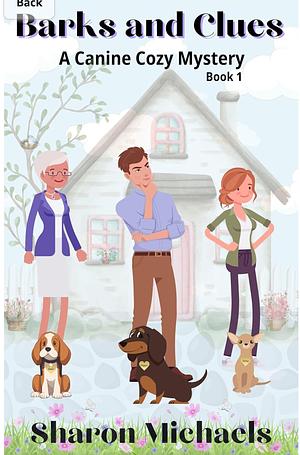 Barks and Clues by Sharon Michaels