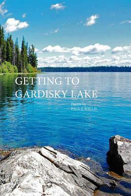Getting to Gardisky Lake by Paul Willis