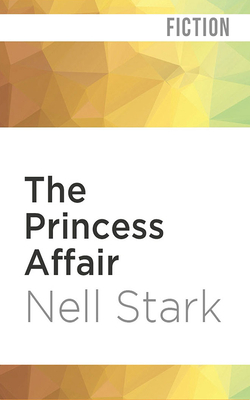 The Princess Affair by Nell Stark