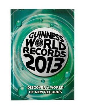Guinness World Records 2013: Full Color eBook by Craig Glenday