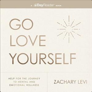 Go Love Yourself by Zachary Levi