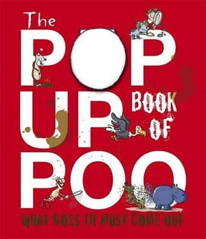 The Pop Up Book of Poo by Gaby Goldsack
