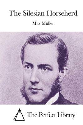 The Silesian Horseherd by Max Muller