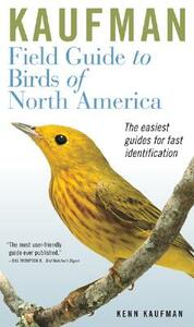 Kaufman Field Guide to Birds of North America by Kenn Kaufman