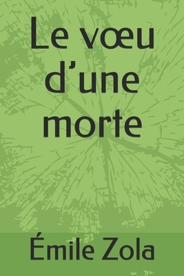 Le voeu d'une morte by Émile Zola