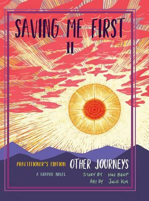Saving Me First 2: Other Journeys (Practitioner's Edition) by Hui Beop