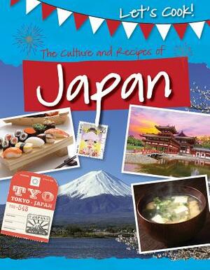 The Culture and Recipes of Japan by Tracey Kelly