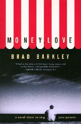 Money, Love by Brad Barkley