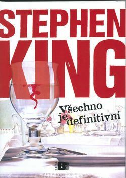 Všechno je definitivní: 14 temných povídek by Stephen King