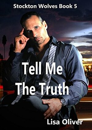 Tell Me The Truth by Lisa Oliver