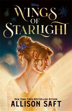 Wings of Starlight by Allison Saft