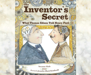 The Inventor's Secret by Suzanne Slade